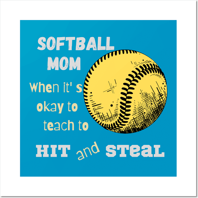 Softball moms Wall Art by Sport-tees by Marino's